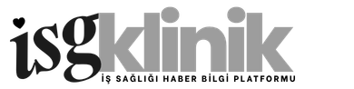 İş Sağlığı Bilgileri, Haberleri, Mevzuat ve Araçlar | İSG Klinik